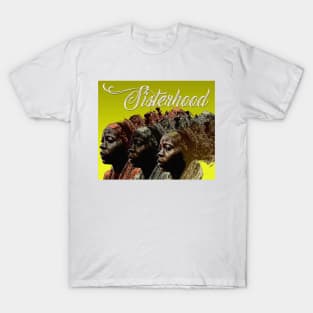 Sisterhood T-Shirt